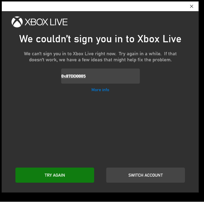 Example of error: We Couldn't sign you In to Xbox Live 0x87DD0005 Xbox Game Pass PC